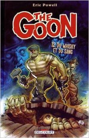 Du Whisky et du Sang - The Goon, tome 12