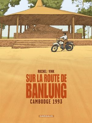 Sur la route de Banlung : Cambodge 1993