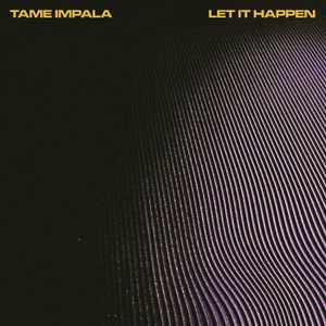 Let It Happen (Single)