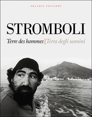 Stromboli, terre des hommes