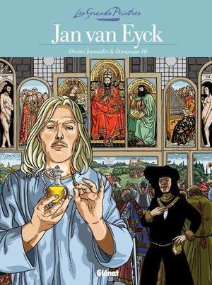 Jan Van Eyck -  Les Grands Peintres, tome 1