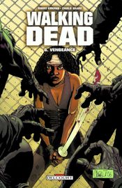Couverture Vengeance - Walking Dead, tome 6 Couverture Vengeance - Walking Dead, tome 6