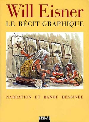 Le récit graphique - Narration et bande dessinée