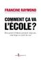 Comment ça va, l'école ?