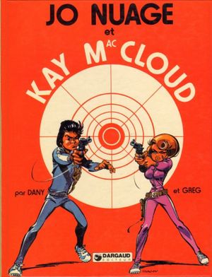 Jo Nuage et Kay Mac Cloud