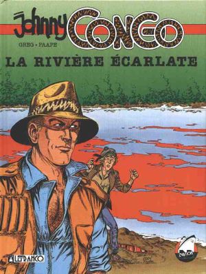 La rivière écarlate - Johnny Congo, tome 1