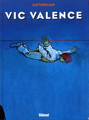 Vic Valence - L'intégrale