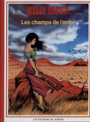 Les Champs de l'enfer - Melly Brown, tome 1