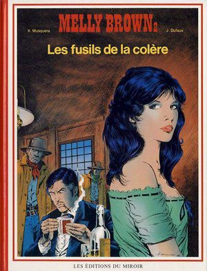 Les Fusils de la colère - Melly Brown, tome 2