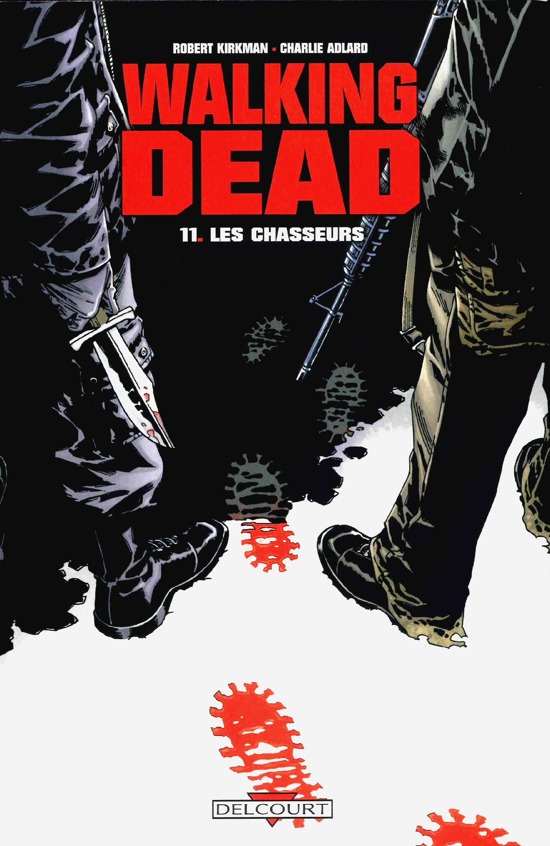 Les Chasseurs Walking Dead, tome 11 SensCritique