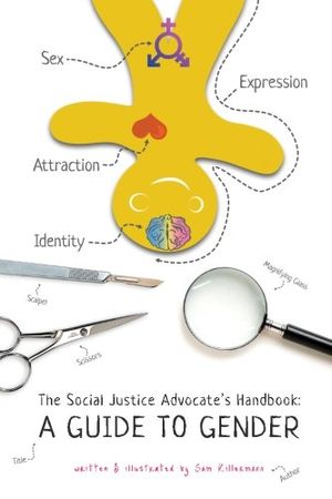 The Social Justice Advocate's Handbook: A Guide to Gender
