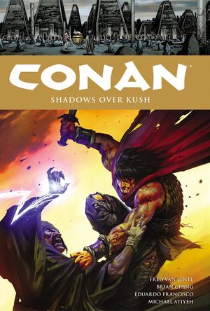 Shadows Over Kush - Conan, tome 17