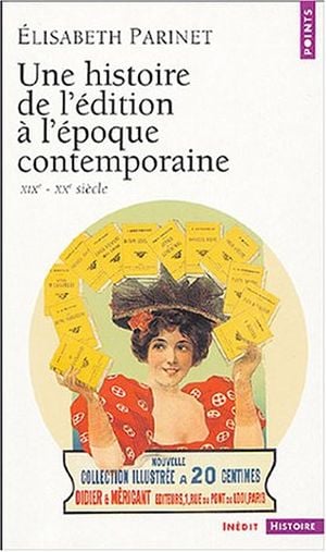 Une histoire de l'édition contemporaine