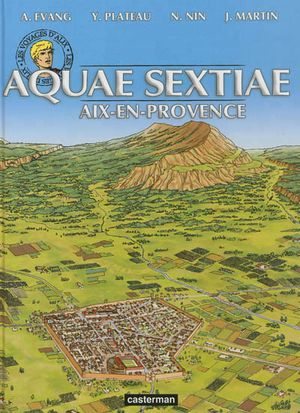 Les voyages d'Alix, Aquae Sextiae : Aix-en-Provence