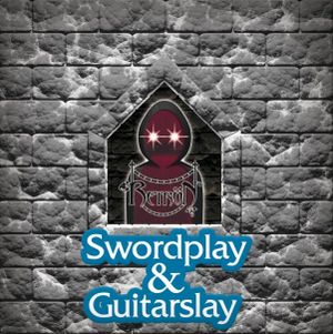 Swordplay & Guitarslay