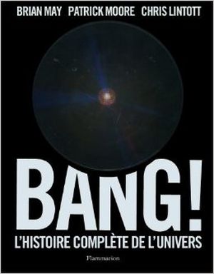 Bang, l'histoire complète de l'univers