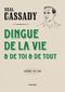 Dingue de la vie & de toi & de tout