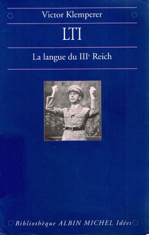 LTI, la langue du IIIe Reich