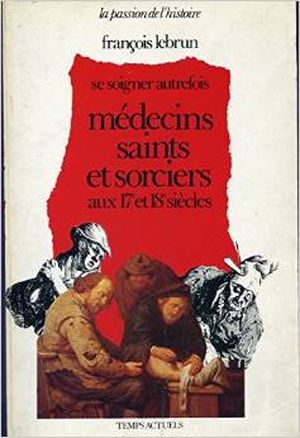 Medecins, saints et sorciers