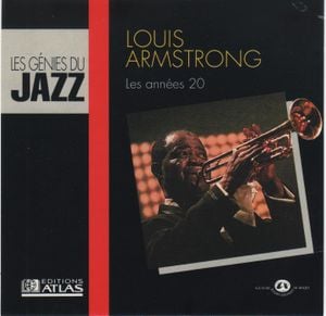 Les Génies du Jazz: Louis Armstrong - Les Années 20