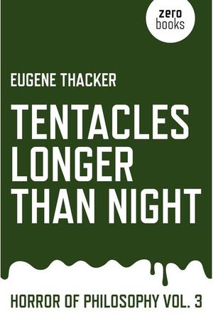 Tentacles Longer Than Night