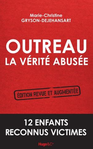 Outreau, la v��rit�� abus��e