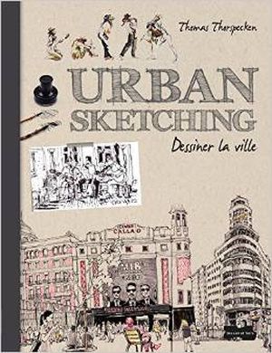 Urban sketching : Dessiner la ville