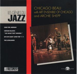 Chicago Beau with Art Ensemble of Chicago and Archie Shepp