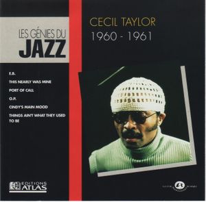 Les Génies du Jazz, VI 08 - Cecil Taylor (1960 - 1961)
