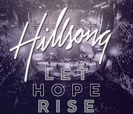 image-https://media.senscritique.com/media/000009309430/0/hillsong_let_hope_rise.jpg