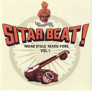 Sitar Beat! Indian Style Heavy Funk, Volume 1