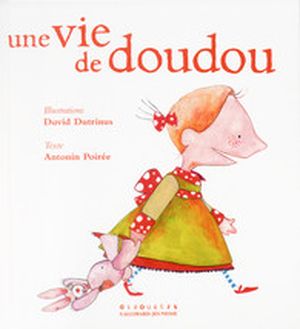 Une vie de doudou