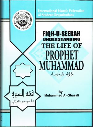 Fiqh-us-seerah: Understanding the life of prophet Muhammad