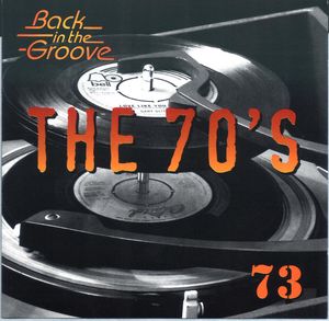 The 70’s: 1973: Back in the Groove