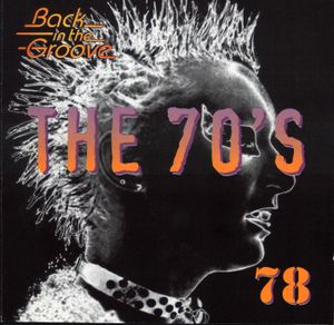 The 70’s: 1978: Back in the Groove