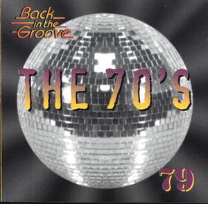 The 70’s: 1979: Back in the Groove