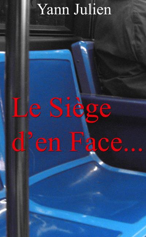 Le siège d'en face