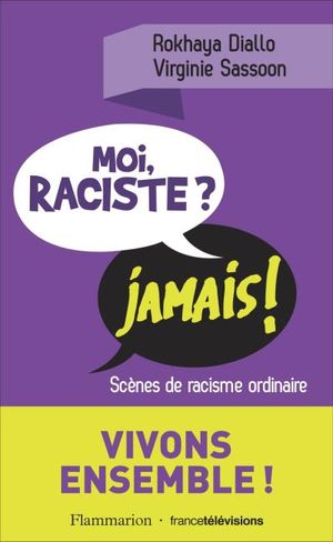 Moi raciste ? Jamais!