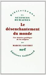 Couverture Le Désenchantement du monde Couverture Le Désenchantement du monde
