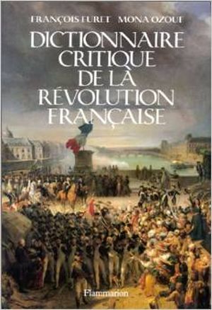 Dictionnaire critique de la Révolution française