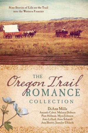 The Oregon Trail Romance Collection