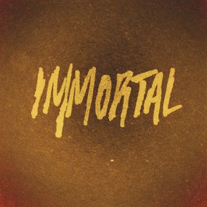 Immortal (Single)