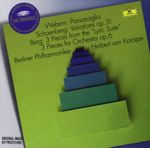 Pochette Webern: Passacaglia / Schoenberg: Variations, op. 31 / Berg: 3 Pieces from the "Lyric Suite" / Berg: 3 Pieces for Orchestra, op.