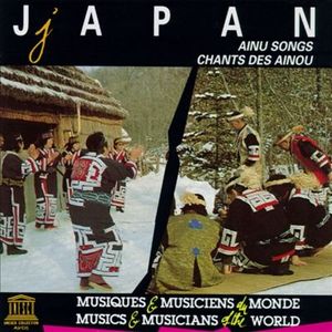 Japan: Ainu Songs / Chants des Ainou