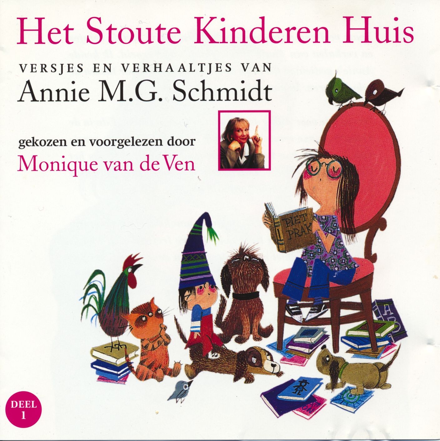 Het stoute kinderen huis Versjes en verhaaltjes van Annie M.G.... Het stoute kinderen huis Versjes en verhaaltjes van Annie M.G....