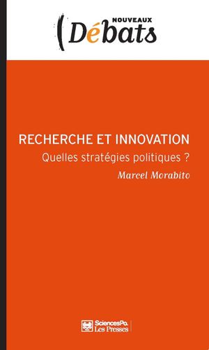 Recherche et Innovation: Quelles stratégies politiques?