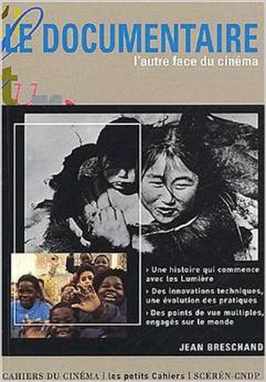 Le Documentaire : L'Autre face du cinéma