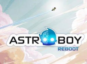Astro Boy Reboot