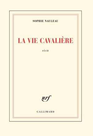 La vie cavalière