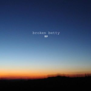 Broken Betty EP (EP)